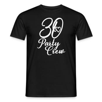 30 Party Crew 30. Geburtstag 30 Jahre alt - Männer T-Shirt - Schwarz - Vorne - AI Model Male 178 light (178cm)