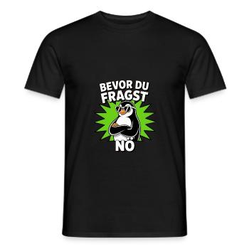 Pinguin Spruch Lustig Geschenk Bevor Du Fragst - Männer T-Shirt - Schwarz - Vorne - AI Model Male 178 light (178cm)