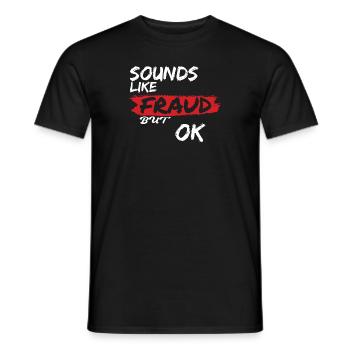 Cela ressemble à de la fraude mais ok - T-shirt homme - noir - Devant - AI Model Male 178 light (178cm)