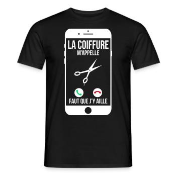 La coiffure m'appelle - Faut que j'y aille - T-shirt homme - noir - Devant - AI Model Male 178 light (178cm)