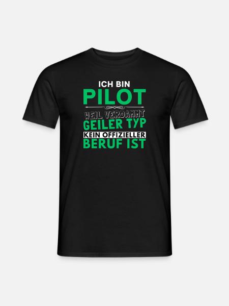 Verdammt geiler Typ - Pilot Edition - Männer T-Shirt - Schwarz