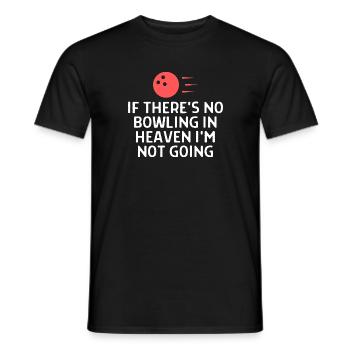 Bowling Sayings Bowling Bowler Skittles Gift - Men's T-Shirt - black - Front - AI Model Male 178 light (178cm)