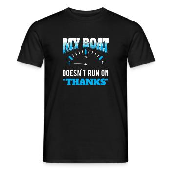 My boat doesn t run on Thanks Motorboot Kapitän - Männer T-Shirt - Schwarz - Vorne - AI Model Male 178 light (178cm)