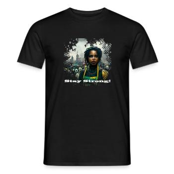 Bleib Stark Stay Strong Weltuntergang apocalypse - Männer T-Shirt - Schwarz - Vorne - AI Model Male 178 light (178cm)