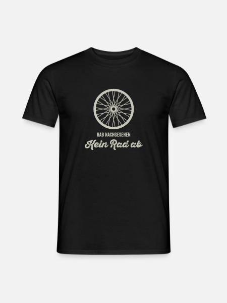 Fahrrad - Rad Hab Nachgesehen! Kein Rad ab. - Männer T-Shirt - Schwarz
