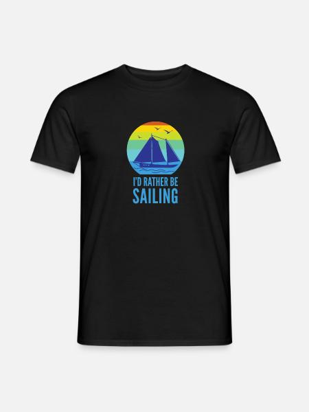 I would rather sail - sailboat - sea - Men's T-Shirt - black