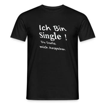Ich bin single! du Darfst mich Ansprechen - Männer T-Shirt - Schwarz - Vorne - AI Model Male 178 light (178cm)