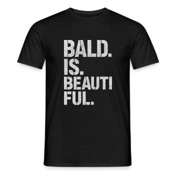 Männer Glatze Geschenkidee Bald Is Beautiful - Männer T-Shirt - Schwarz - Vorne - AI Model Male 178 light (178cm)