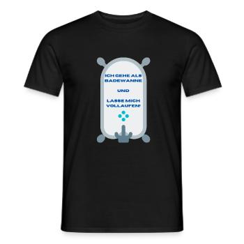 Fasching | Badewanne | Lustig | Spruch | Karneval - Männer T-Shirt - Schwarz - Vorne - AI Model Male 178 light (178cm)