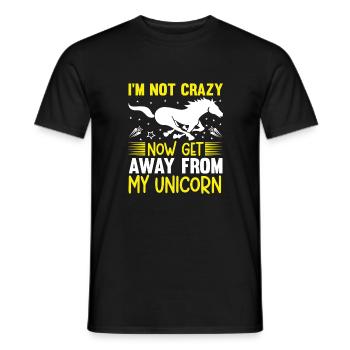 Je ne suis pas fou Maintenant, éloignez-vous de ma licorne - T-shirt homme - noir - Devant - AI Model Male 178 light (178cm)
