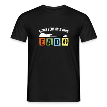 I only ever listen to EADG bass scores for bass players - Men's T-Shirt - black - Front - AI Model Male 178 light (178cm)