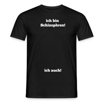 Ich bin Schizophren - lustige Sprüche Party Logo - Männer T-Shirt - Schwarz - Vorne - AI Model Male 178 light (178cm)