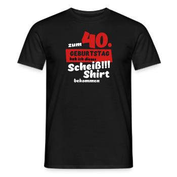 Scheiß Shirt zum 40. Geburtstag Geschenk - Männer T-Shirt - Schwarz - Vorne - AI Model Male 178 light (178cm)