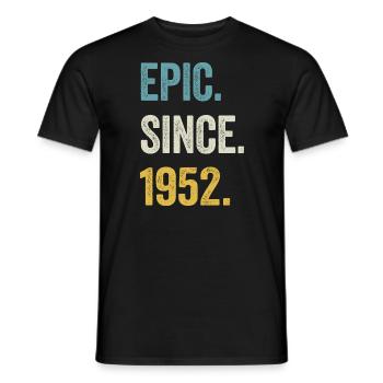 72. Geburtstag 72 Jahre Epic Since 1952 - Männer T-Shirt - Schwarz - Vorne - AI Model Male 178 light (178cm)