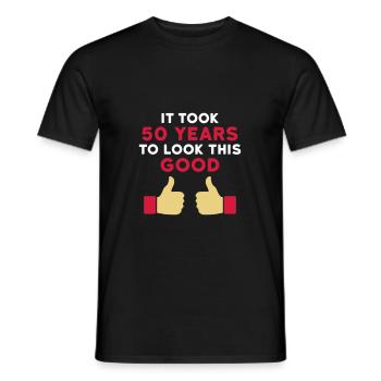 It took 50 years to look this good - Men's T-Shirt - black - Front - AI Model Male 178 light (178cm)