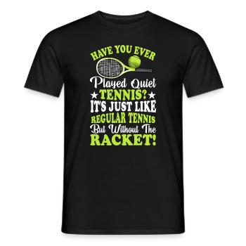 Avez-vous un tennis tranquille joué à des sports amusants - T-shirt homme - noir - Devant - AI Model Male 178 light (178cm)