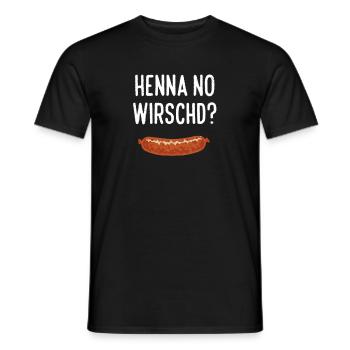 Henna no Wirschd / Do you still have sausages? - Men's T-Shirt - black - Front - AI Model Male 178 light (178cm)