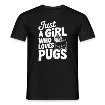 Just a Girl Who Loves Pugs - Men's T-Shirt - black - Front - AI Model Male 178 light (178cm)
