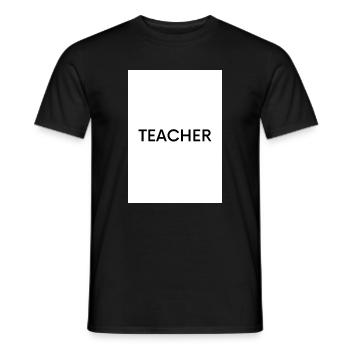 Teacher Berufshumor Design - Männer T-Shirt - Schwarz - Vorne - AI Model Male 178 light (178cm)