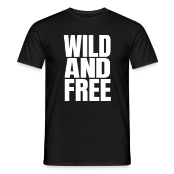 Wild And Free – Moderner Statement Typografie - Männer T-Shirt - Schwarz - Vorne - AI Model Male 178 light (178cm)
