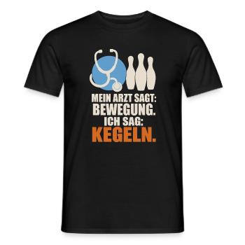 Mein Arzt sagt Bewegung ich sag Kegeln – Kegler - Männer T-Shirt - Schwarz - Vorne - AI Model Male 178 light (178cm)