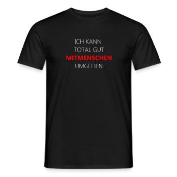 Mitmenschen umgehen | Witz Spruch lustig Geschenk - Männer T-Shirt - Schwarz - Vorne - AI Model Male 178 light (178cm)