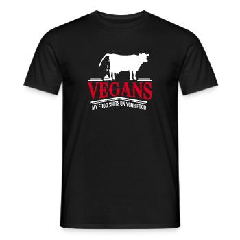 Vegan My Food Poops On Your Anti Saying Cow - Men's T-Shirt - black - Front - AI Model Male 178 light (178cm)