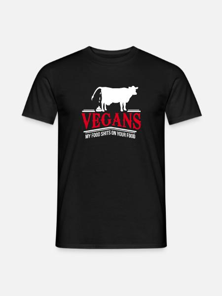 Veganer Mein Essen kackt auf deins Anti Spruch Kuh - Männer T-Shirt - Schwarz