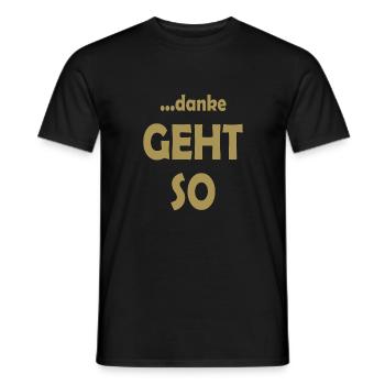 ...danke geht so - vielen Dank - lustiger Spruch - Männer T-Shirt - Schwarz - Vorne - AI Model Male 178 light (178cm)