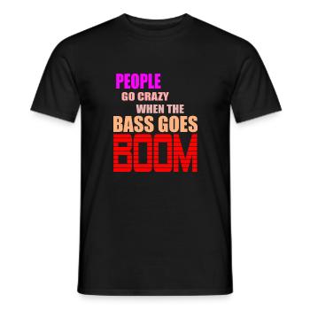 Die Leute drehen durch, wenn der Beat boomt Zitat - Männer T-Shirt - Schwarz - Vorne - AI Model Male 178 light (178cm)