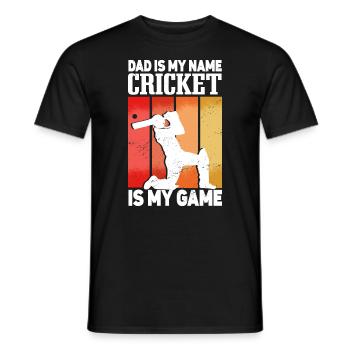Dad Is My Name Cricket Is My Game - Men's T-Shirt - black - Front - AI Model Male 178 light (178cm)