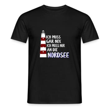 Ich muss gar nix - Ich muss nur an die Nordsee - Männer T-Shirt - Schwarz - Vorne - AI Model Male 178 light (178cm)