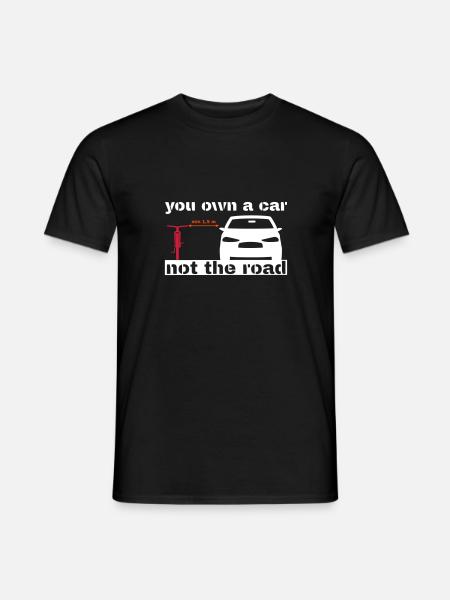 you own a car (WITH distance) - Men's T-Shirt - black