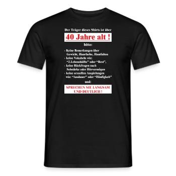 BD - Träger dieses Shirts ist 40 Jahre alt - - Männer T-Shirt - Schwarz - Vorne - AI Model Male 178 light (178cm)