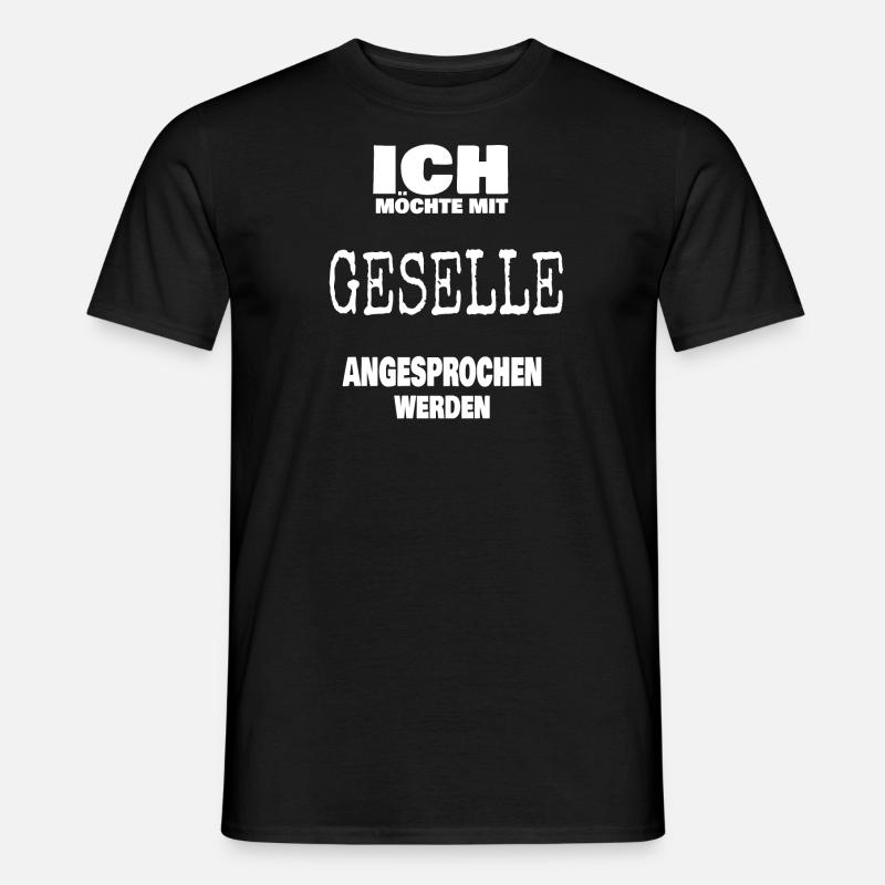 Ansprache mit Geselle - Männer T-Shirt - Schwarz