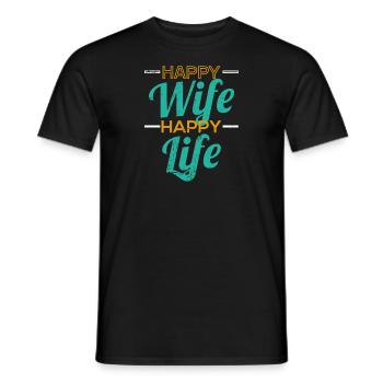 Happy Wife Happy Life - Lustiger Spruch - Männer T-Shirt - Schwarz - Vorne - AI Model Male 178 light (178cm)