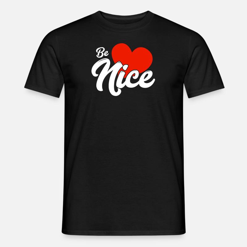 Be nice - Männer T-Shirt - Schwarz