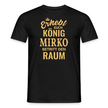 Name Mirko Geschenk Geburtstag lustig König - Männer T-Shirt - Schwarz - Vorne - AI Model Male 178 light (178cm)