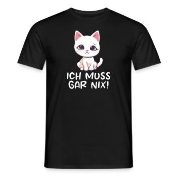 Süße Katze - Ich Muss Gar Nix - Männer T-Shirt - Schwarz - Vorne - AI Model Male 178 light (178cm)