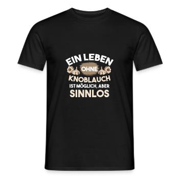 A life without garlic is possible, but pointless - Men's T-Shirt - black - Front - AI Model Male 178 light (178cm)