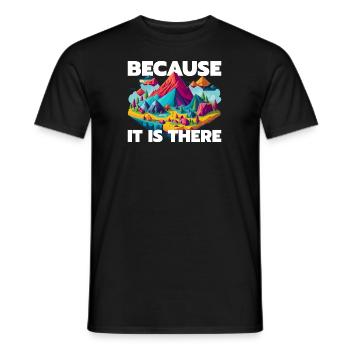 Cool mountaineering saying - Men's T-Shirt - black - Front - AI Model Male 178 light (178cm)