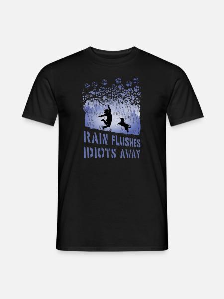 Rain flushes Idiots away (Staffy Edition, hell) - Männer T-Shirt - Schwarz