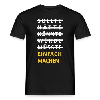 Einfach machen! - Männer T-Shirt - Schwarz - Vorne - AI Model Male 178 light (178cm)