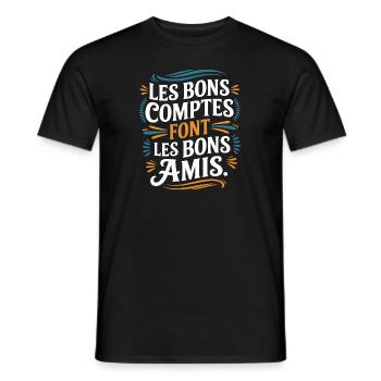 Les bons comptes font les bons amis - T-shirt homme - noir - Devant - AI Model Male 178 light (178cm)