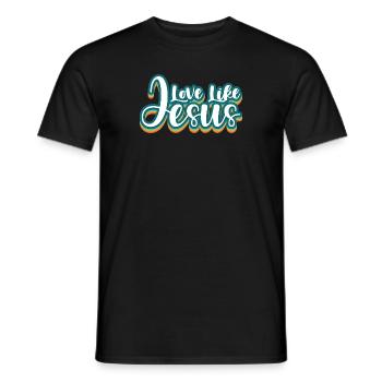 Liebe wie Jesus Christlicher Spruch - Männer T-Shirt - Schwarz - Vorne - AI Model Male 178 light (178cm)