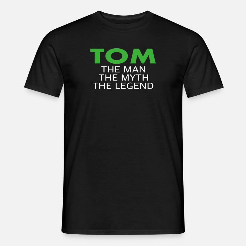 Tom lustiger Spruch Geschenk - Männer T-Shirt - Schwarz