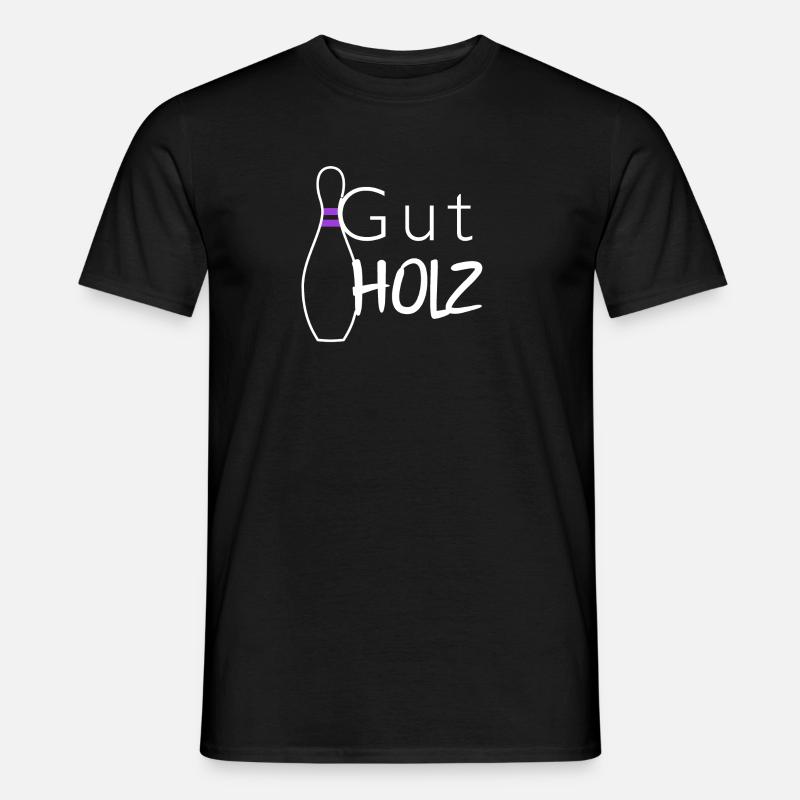 gut holz bowling kegel hobby geschenkidee geschenk - Männer T-Shirt - Schwarz
