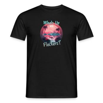 Lustiges Flamingo Design - Whats up flockers - Männer T-Shirt - Schwarz - Vorne - AI Model Male 178 light (178cm)