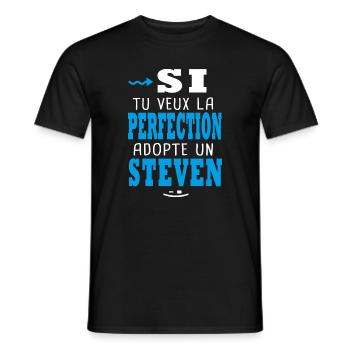Steven Si tu veux la perfection adopte un steven - T-shirt homme - noir - Devant - AI Model Male 178 light (178cm)
