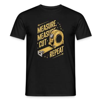 Mesure Coupe Jurez Répétition Travail du bois Menuisier - T-shirt homme - noir - Devant - AI Model Male 178 light (178cm)